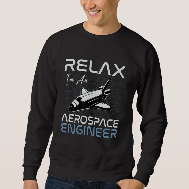 Moletom Relax I'm An Aerospace Engineer Engineering Rocket (Frente)