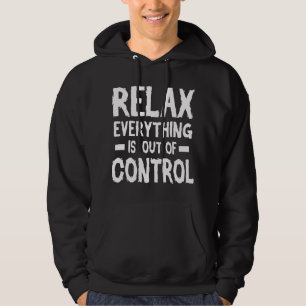 Moletom Relaxe Tudo Está Fora De Controle Saúde Mental F