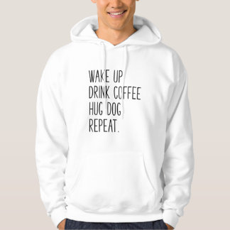 Moletom Repetir o cão Hug de Café - Slogan para a Bebida d