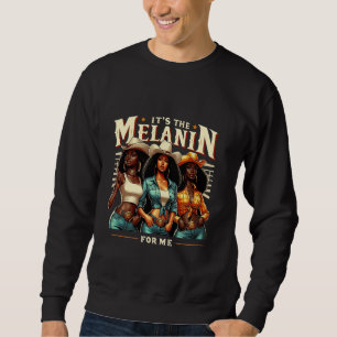 Moletom Retrô da Mulher Negra É a Melanina para mim Preto