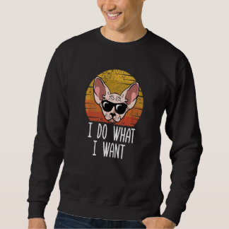 Moletom Retro Eu Faço O Que Quero Gato  Mãe de Gato Sphynx
