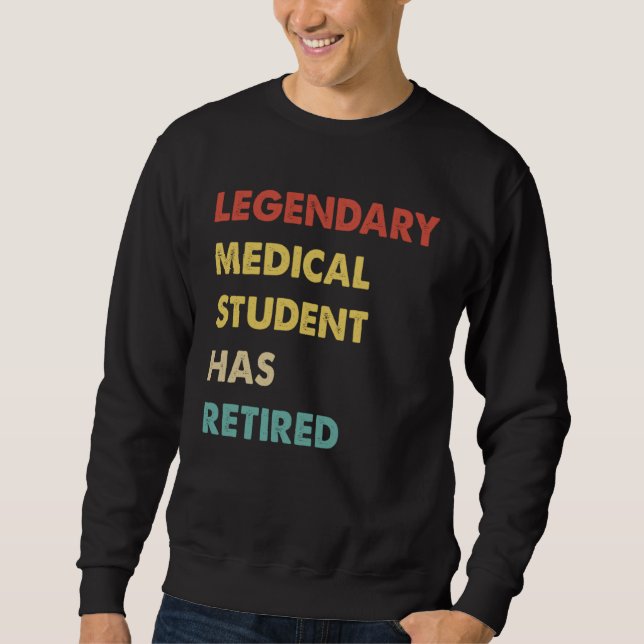 Moletom Retro Legendary Medical Student Has Retired (Frente)