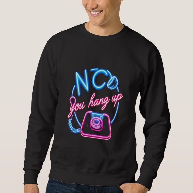 Moletom Retro Neon - Gráfico "Não, Você Desligou" (Frente)