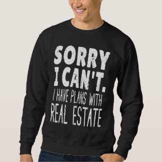 Moletom Retro Sorry I Can't I Have Plans With Real Estate