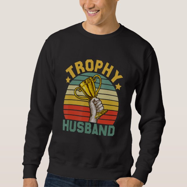 Moletom Retro Trophy Spouse Husband Funny Cool Father Dad  (Frente)