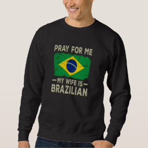 Moletom Reze por mim Minha esposa é marido brasileiro
