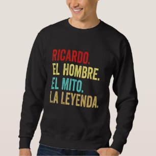 Moletom Ricardo El Hombre El Mito La Leyenda Regalo Para R