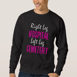Moletom Right Leg Hospital Left Leg Cemetery Fun MMA Coach