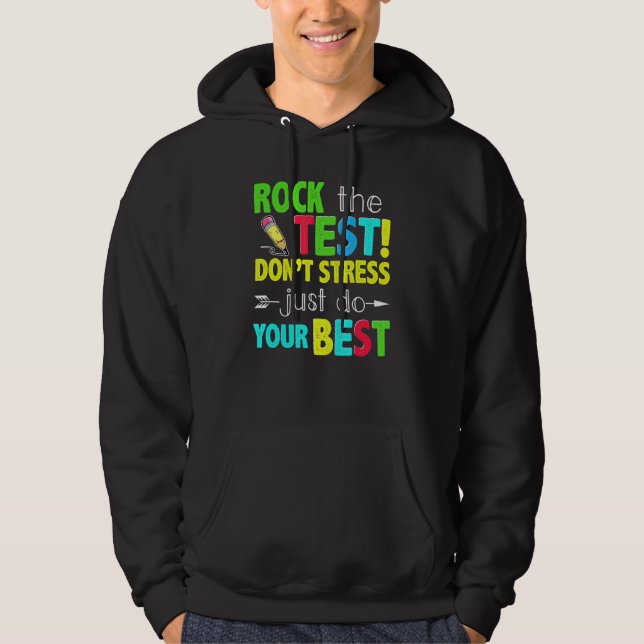 Moletom Rock the Test Don't Stress Do Your Best Test Day (Frente)