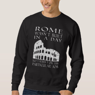 Moletom Roma não foi construída num dia Sarcástico