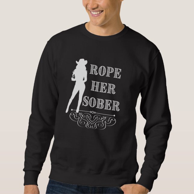 Moletom Rope Her Sober Western Cowgirl Sober Anniversary A (Frente)