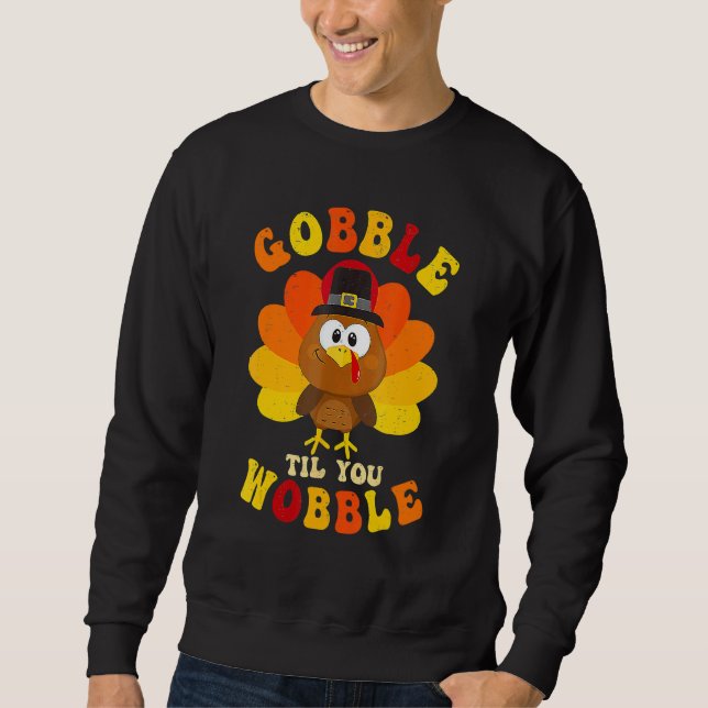 Moletom Roupa de peru fofa Gobble Til You Wobble Crianças  (Frente)