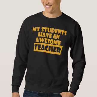 Moletom Roupas De Professor Meus Alunos Têm Um Professor I