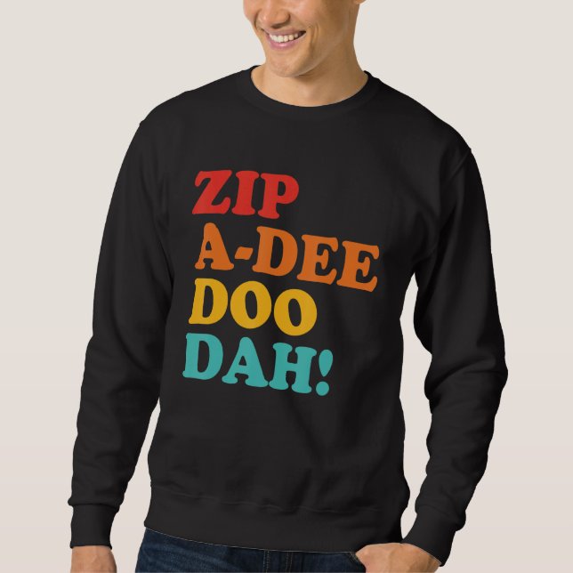 Moletom Roupas Zip A Dee Doo Dah (Frente)