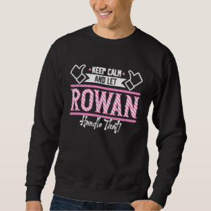 Moletom Rowan fique calmo e deixe Rowan lidar com isso