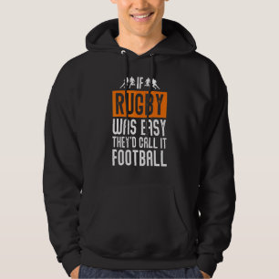 Moletom Rugby Se O Rugby Foi Fácil Chamam-Lhe Futebol
