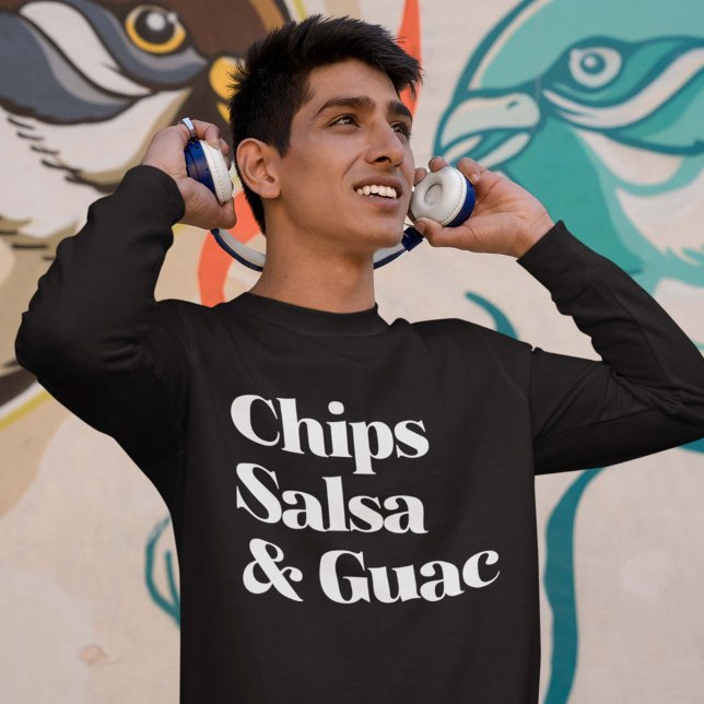 Moletom Salsa Chips E Guac (chips salsa and guac sweatshirt)