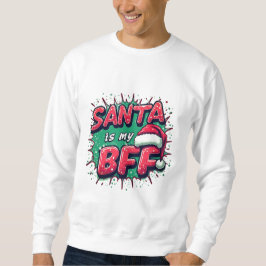 Moletom Santa Is My BFF Kids SweatShirt – Cute Christmas