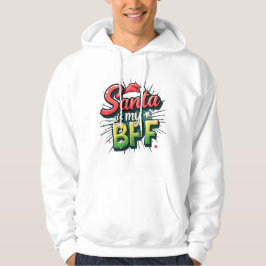 Moletom Santa Is My BFF Sweatshirt – Funny Christmas Appar