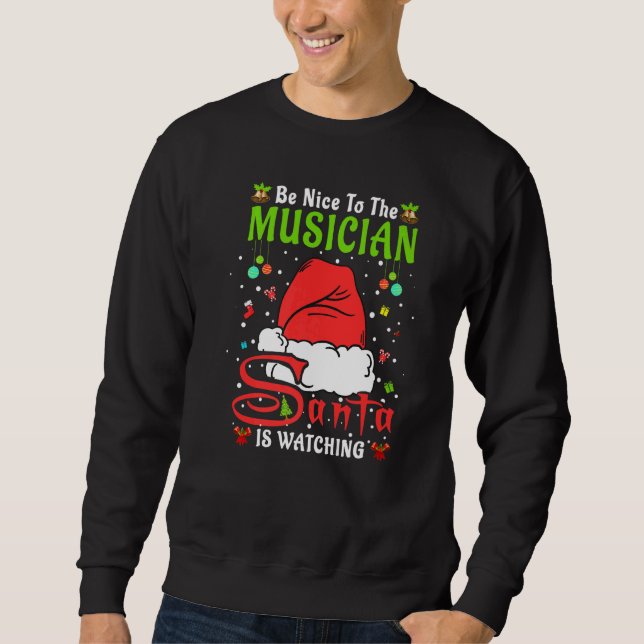 Moletom Santa Xmas Pajamas Be Nice To The Musician Christm (Frente)