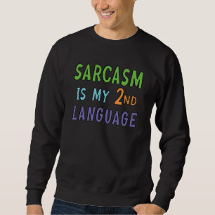 Moletom Sarcasmo é o meu segundo idioma
