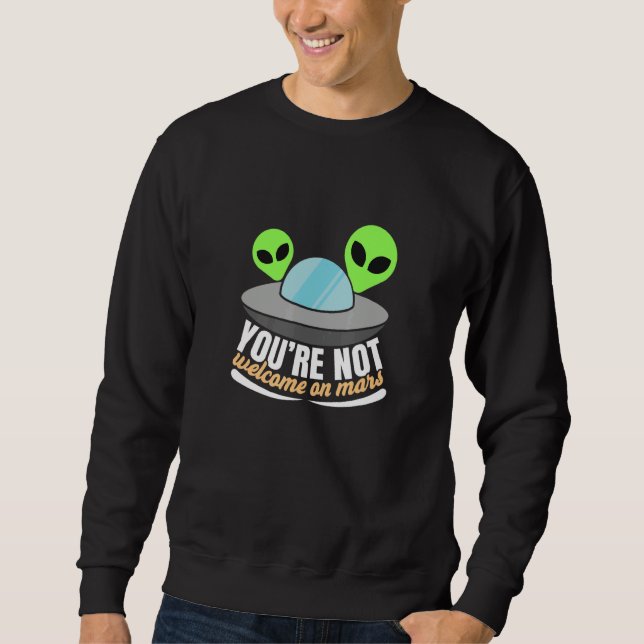 Moletom Sarcastic Humorous Aliens Saying (Frente)