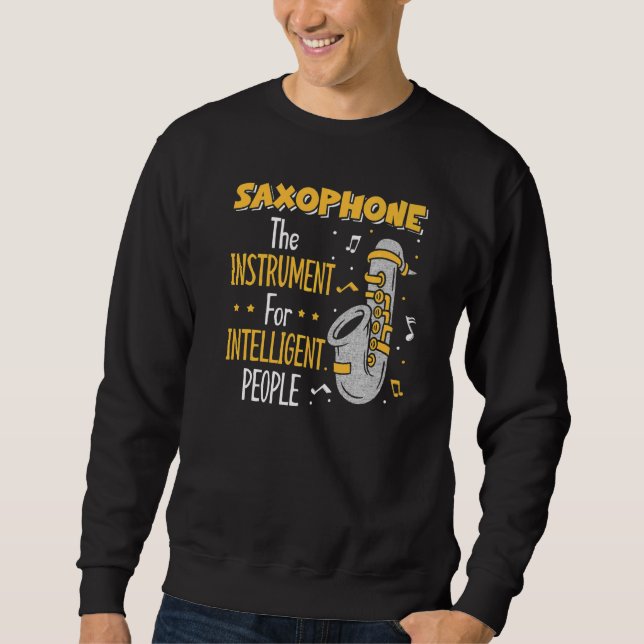 Moletom Saxofone O Instrumento Para Pessoas Inteligentes (Frente)