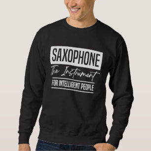 Moletom Saxofone O Instrumento para Pessoas Inteligentes M