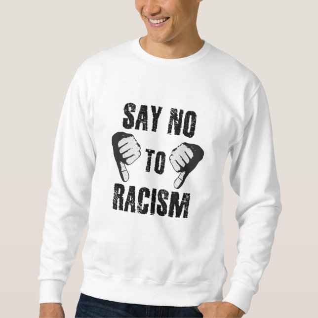 Moletom Say no to racism (Frente)