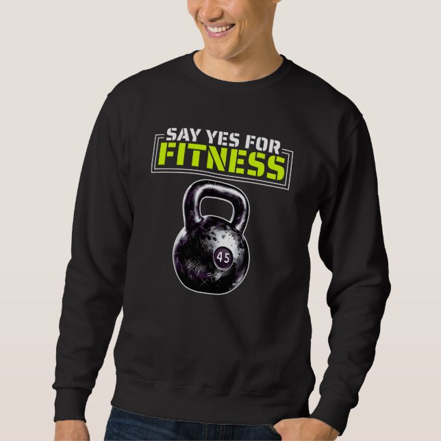 Moletom say yes for fitness (Frente)