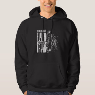 Moletom Se Dirt Aint Voin You Aint Tryin Motocross Engraça