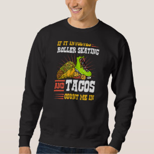 Moletom Se Envolver A Patinação Do Roller E Os Tacos Conte