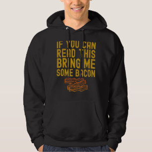 Moletom Se Puderes Ler Isto Traga-Me Um Pouco De Bacon Eng