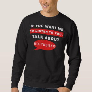 Moletom Se Quer Que Eu Ouça Falar Sobre Rottweiler