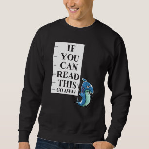 Moletom Se Você Puder Ler Isso, Saia Do Nerd