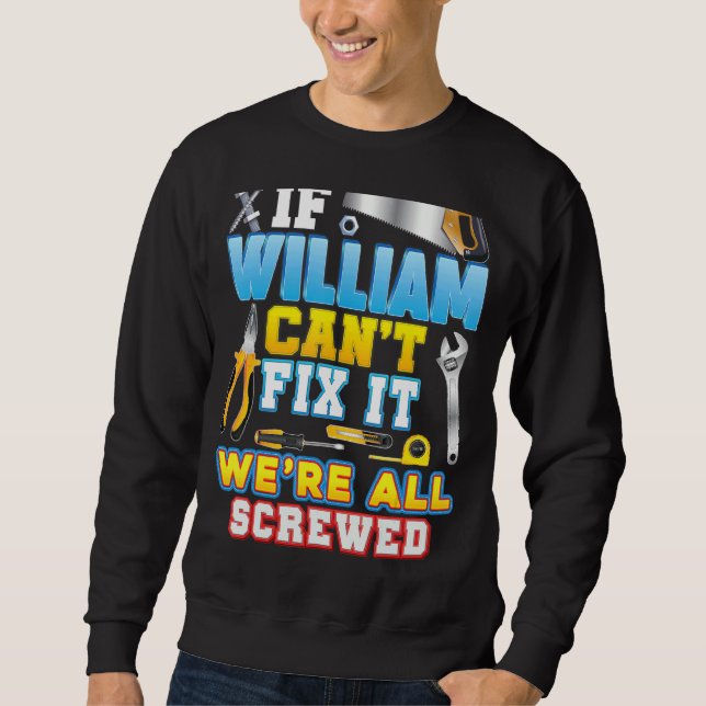 Moletom Se William não consegue consertar isso estamos tod (Frente)