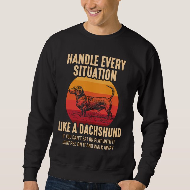 Moletom Seja como um Dachshund Sarcastic Wiener Dog (Frente)