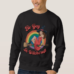 Moletom Seja Gay Faça Bruxaria Orgulho Gay Bruxas Hallowee