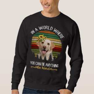 Moletom Seja gentil com o cachorro Labrador