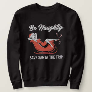 Moletom Seja Malvada Salve a Viagem de Papai Noel