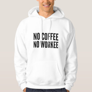 Moletom Sem Café Sem Trabalho