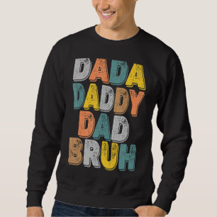 Moletom Sens Dada Para Pai Para O Pai Do Bruh Dia de os pa