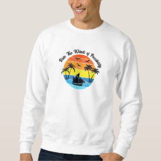 Moletom Set your sails, chase your dreams Sweatshirt