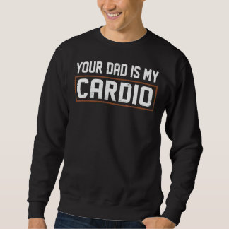 Moletom Seu Pai É Meu Cardio
