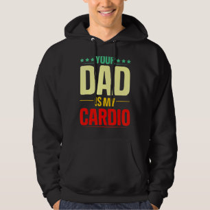 Moletom Seu Pai É Meu Giro De Cardio Que Levanta O Poder