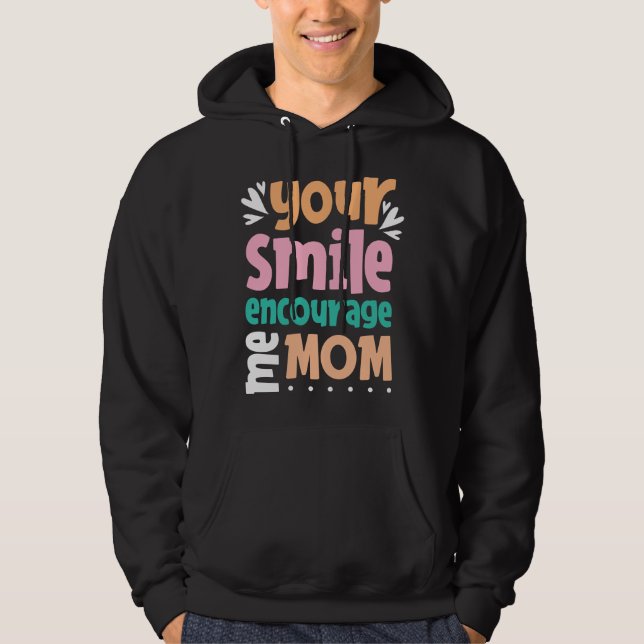 Moletom Seu Sorriso Me Encoraja Mamãe (Frente)
