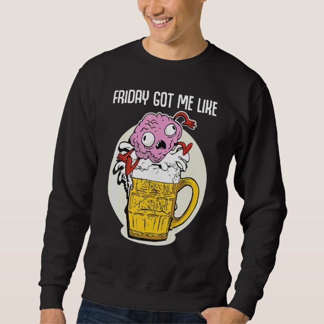 Moletom Sexta-feira Me Pegou Como Cerveja Divertida Dizend (Frente)
