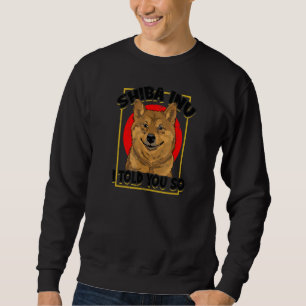 Moletom Shiba Inu Eu Te Disse Tão Shiba Inu