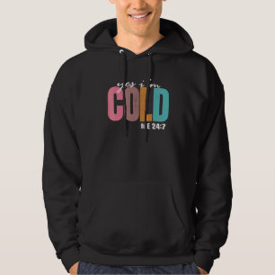 Moletom Sim, estou frio, 24 7 Citação Estou congelando 2