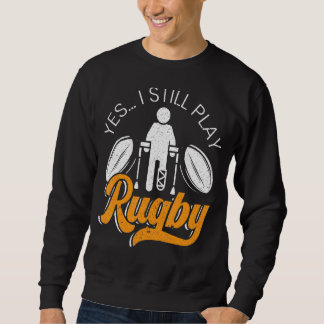 Moletom Sim, Eu Ainda Toco Rugby Jogador De Rugby